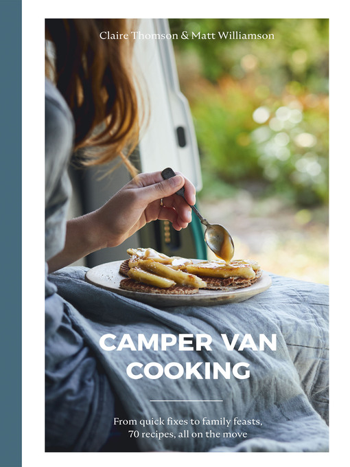 Title details for Camper Van Cooking by Claire Thomson - Available